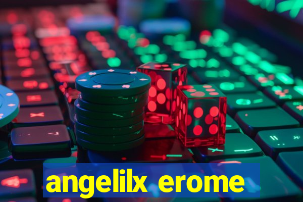 angelilx erome